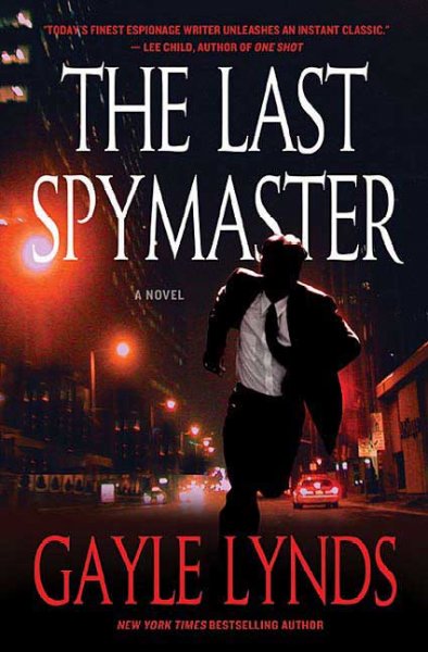 The last spymaster / Gayle Lynds.