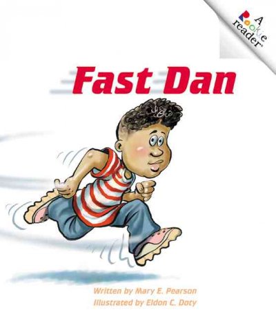 Fast Dan / written by Mary E. Pearson ; illustrated by Eldon C. Doty.