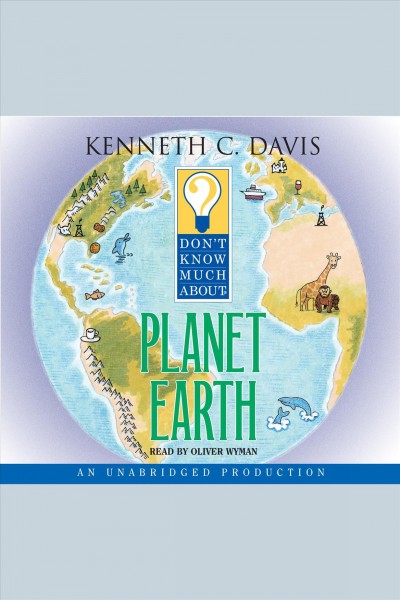 Don't know much about planet Earth [electronic resource] / Kenneth C. Davis.
