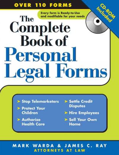The complete book of personal legal forms [electronic resource] / Mark Warda, James C. Ray.