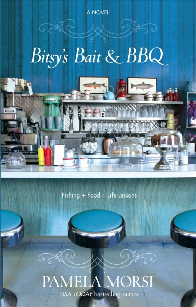 Bitsy's bait & BBQ / Pamela Morsi.