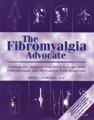 The Fibromyalgia advocate / Devin J. Starlanyl