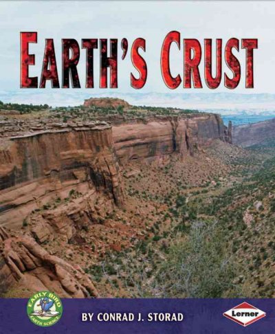 Earth's crust [Paperback] / by Conrad J. Storad.