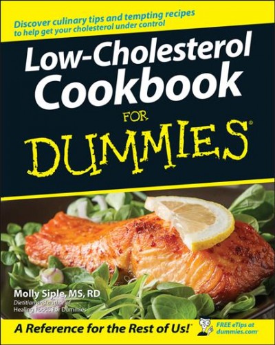 Low-cholesterol cookbook for dummies [Paperback] / Molly Siple.