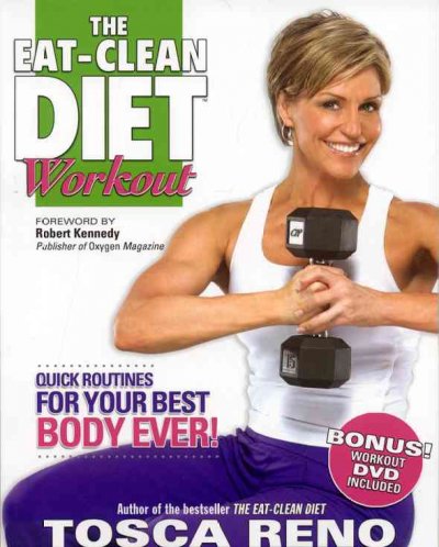 The eat-clean diet workout [Paperback] / forword by Robert Kennedy.