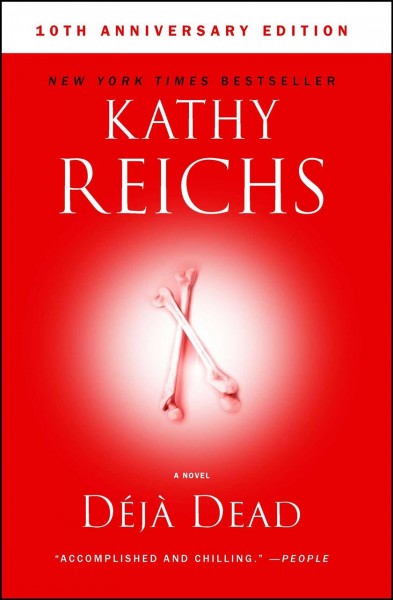 Deja dead [Paperback] / Kathy Reichs.
