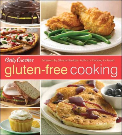 Betty Crocker Gluten-Free Cooking [electronic resource].