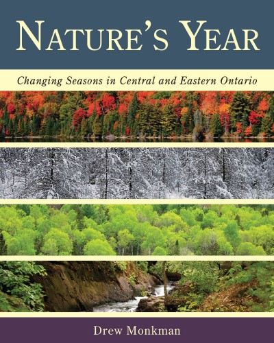 Nature's year [electronic resource] : changing seasons in central Ontario / Drew Monkman.