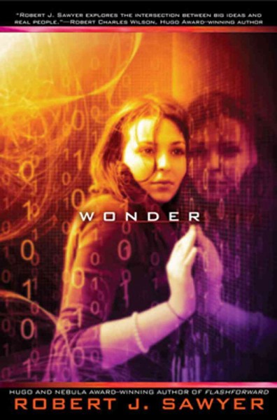 Wonder / Robert J. Sawyer.