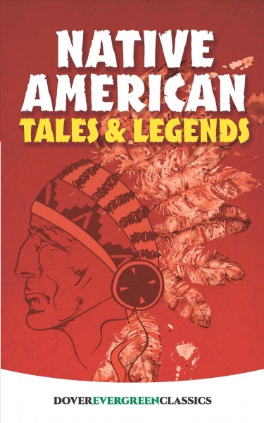 Native American tales and legends [electronic resource] / [selected and] edited by Allan A. Macfarlan.