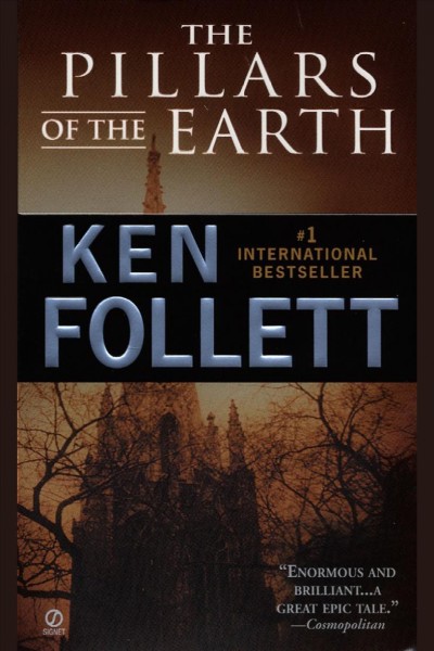 The pillars of the earth / Ken Follett.