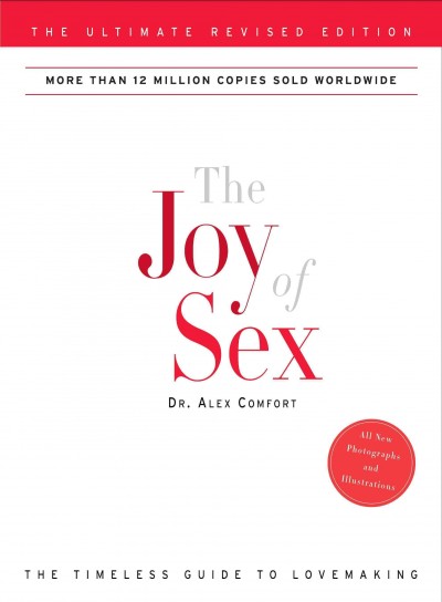 The joy of sex [electronic resource] / Alex Comfort, Susan Quilliam.
