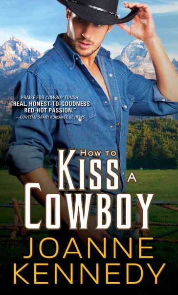 How to kiss a cowboy / Joanne Kennedy.