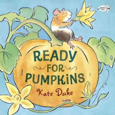 Ready for pumpkins / Kate Duke.