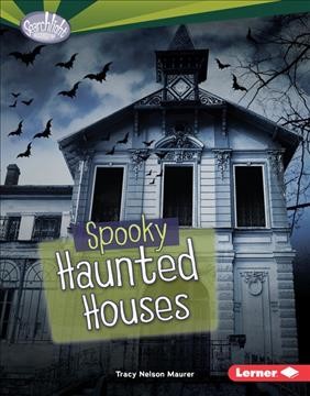 Spooky haunted houses [electronic resource]. Tracy Nelson Maurer.