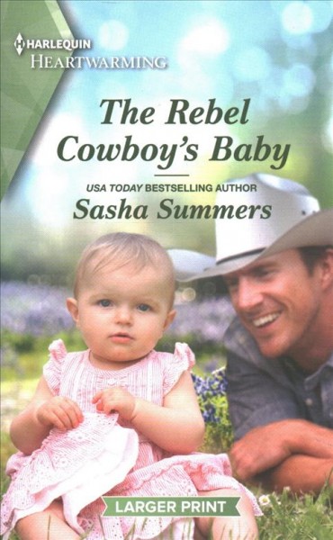 The rebel cowboy's baby / Sasha Summers.