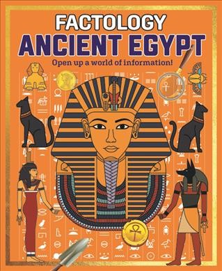 Ancient Egypt : open up a world of information!