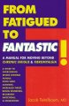 Go to record From fatigued to fantastic!