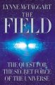 Go to record The field : the quest for the secret force of the universe