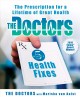 Go to record The doctors' 5-minute health fixes : the prescription for ...