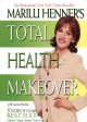Marilu Henner's total health makeover 10 steps to your B.E.S.T.* body (balance, energy, stamina, toxin-free)  Cover Image