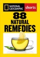 88 natural remedies : ancient healing traditions for modern times  Cover Image