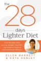 The 28 days lighter diet : your monthly plan to lose weight, end PMS, and achieve physical and emotional wellness  Cover Image