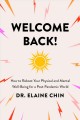 Go to record Welcome back : how to reboot your physical and mental well...